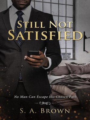 cover image of Still Not Satisfied